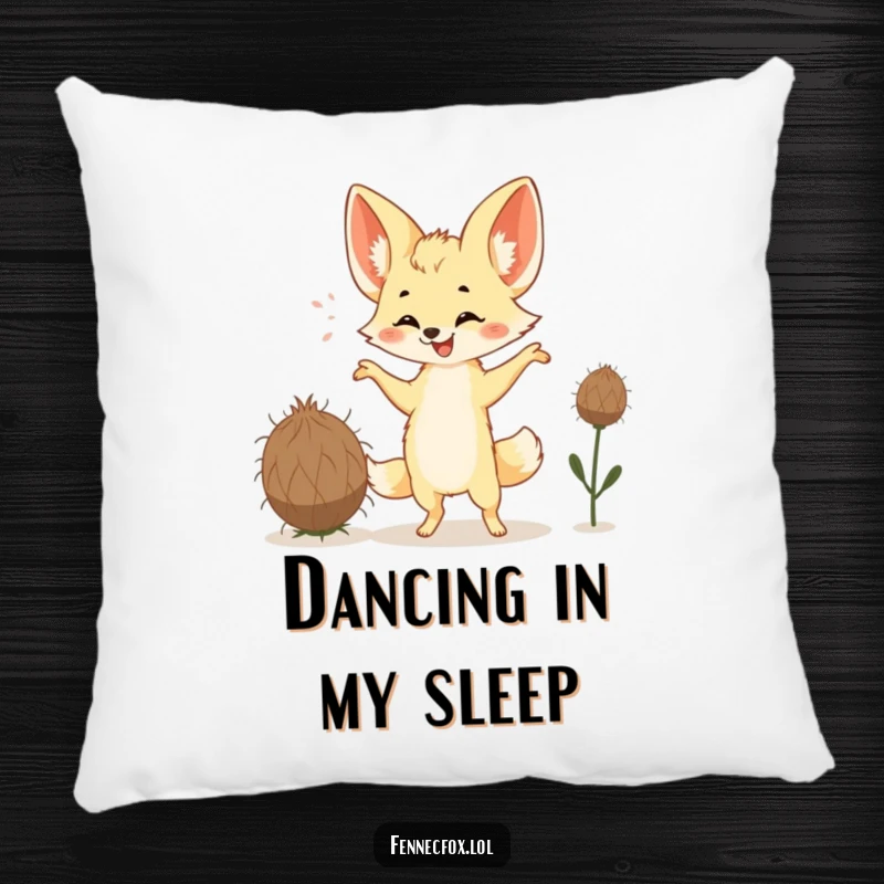 Funny Fennec Fox Pillow featuring a happy fox with oversized ears doing a silly dance with a tumbleweed. Soft, comfortable, and amusing.