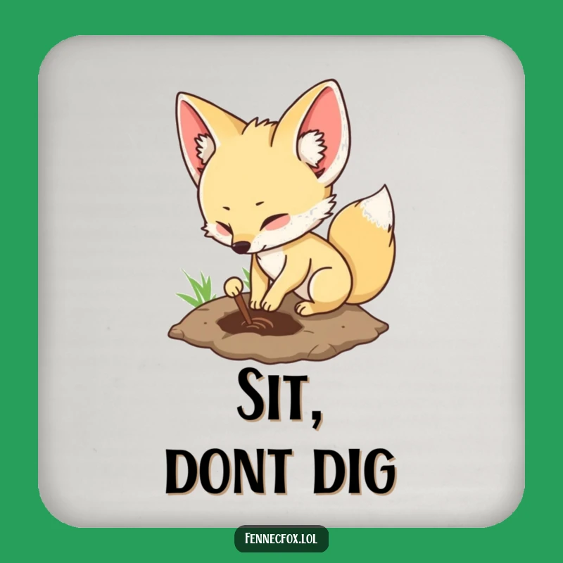Funny Fennec Fox Coaster: Digging Spot - Cute Funny Gift for Tables