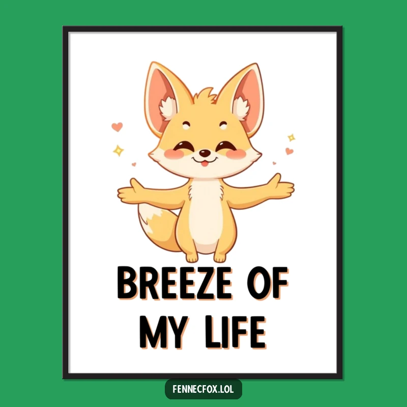 Funny Fennec Fox Art Print: Embrace the Breeze, Hilarious Joyful Poster