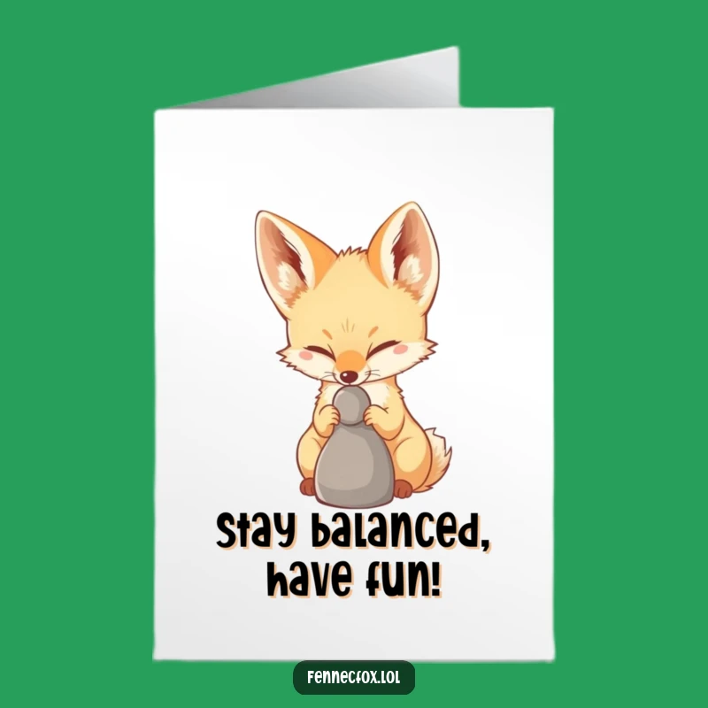Free Printable Birthday Card: Fennec Fox Pebble Balance, Funny Downloadable Gift