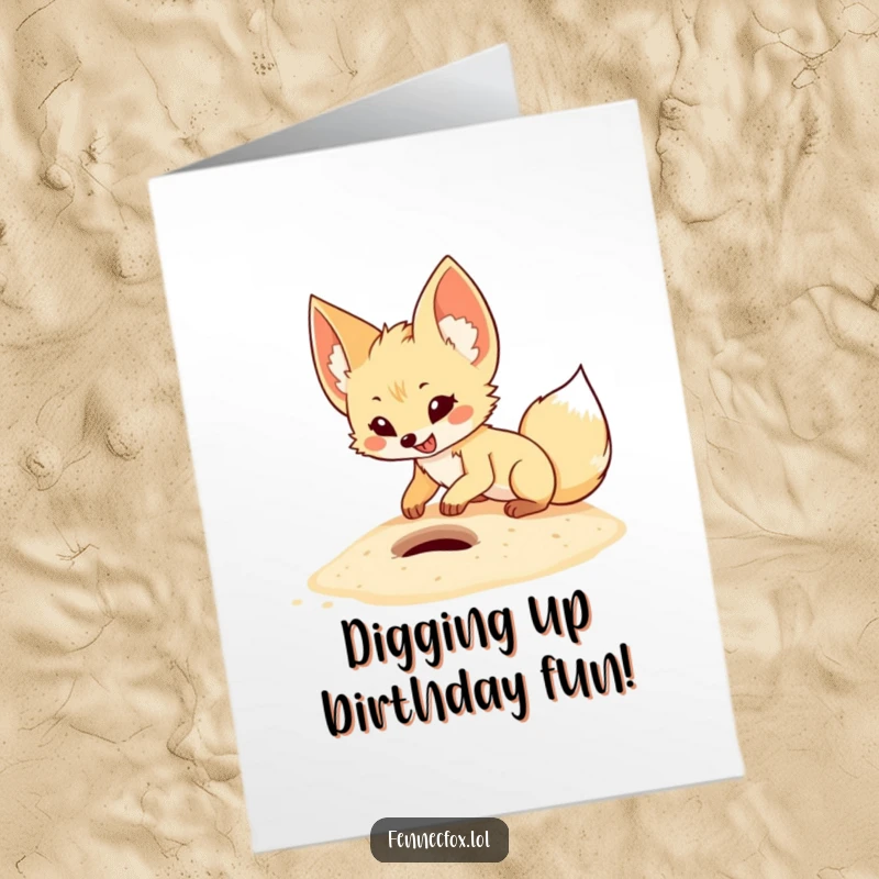 Funny Free Printable Birthday Card: An excited fennec fox with huge ears joyfully digging a small hole in cartoon sand.