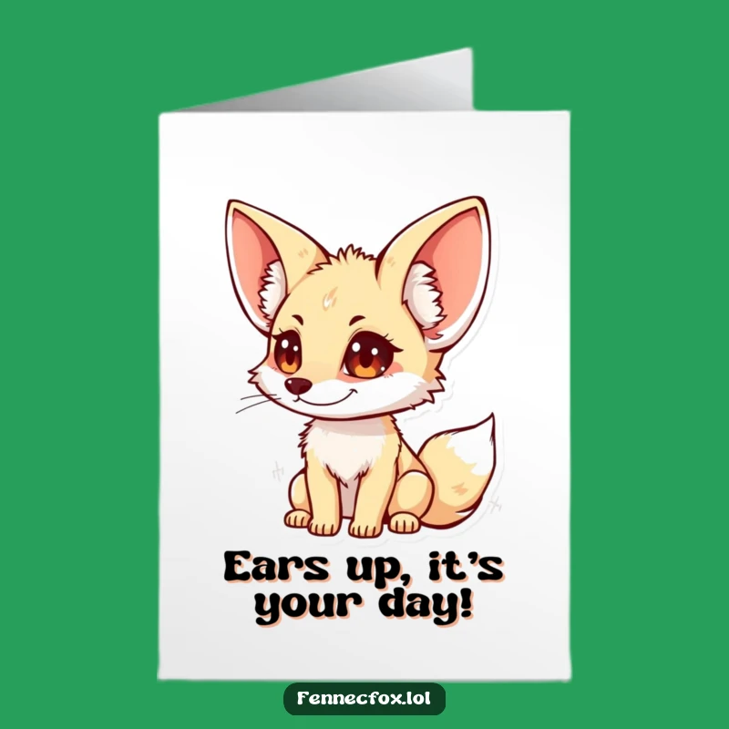 Free Printable Fennec Fox Listening Birthday Card - Funny Downloadable Gift for Him or Her