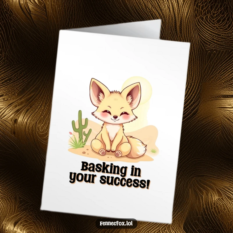 Funny Free Printable congratulations card showing a fennec fox joyfully basking in a desert sunbeam, celebrating success.