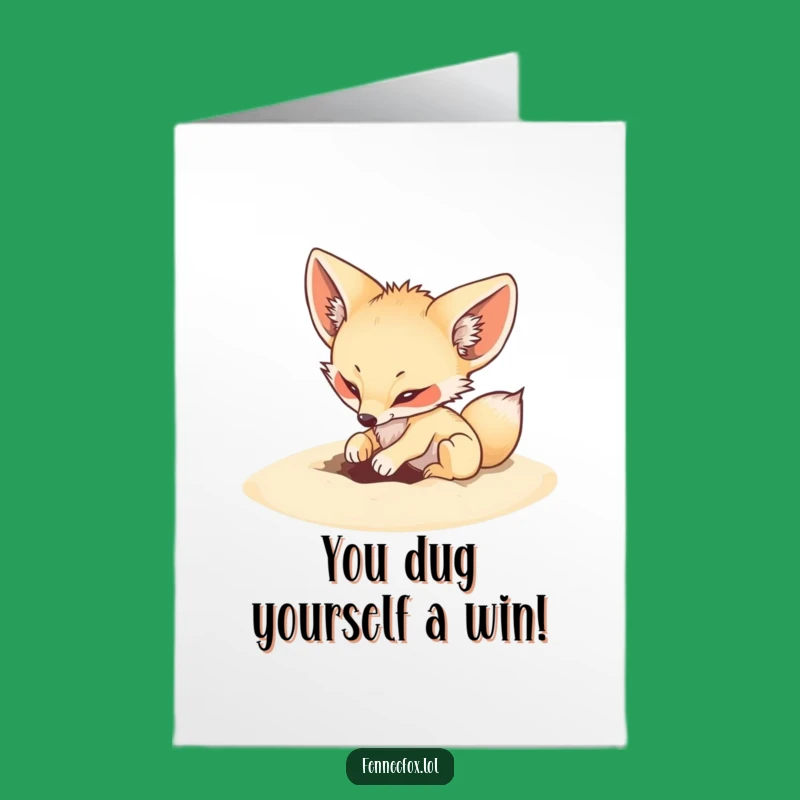 Free Printable Funny Congrats Card: Energetic Fennec Fox Digging into Success with a Humorous Flair
