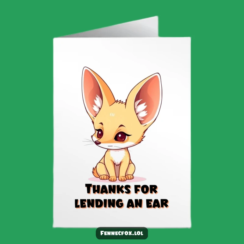 Free Printable Funny Thank You Card: Attentive Fennec Fox Listening for Gratitude with a Humorous Touch