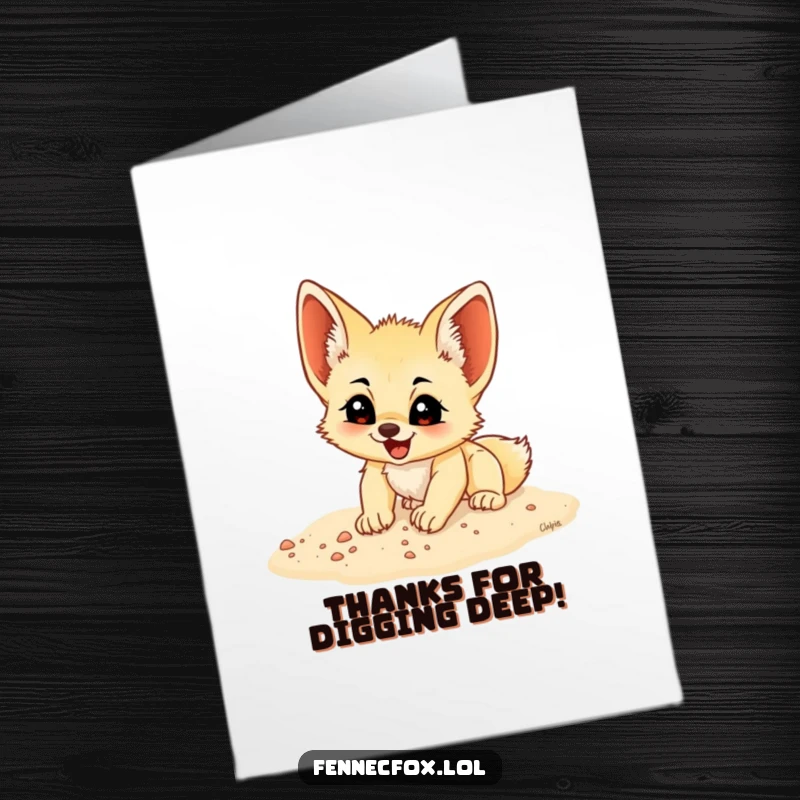 Funny Free Printable Thank You Card: Energetic fennec fox cub digging sand, sending heartfelt thanks with a downloadable gift.