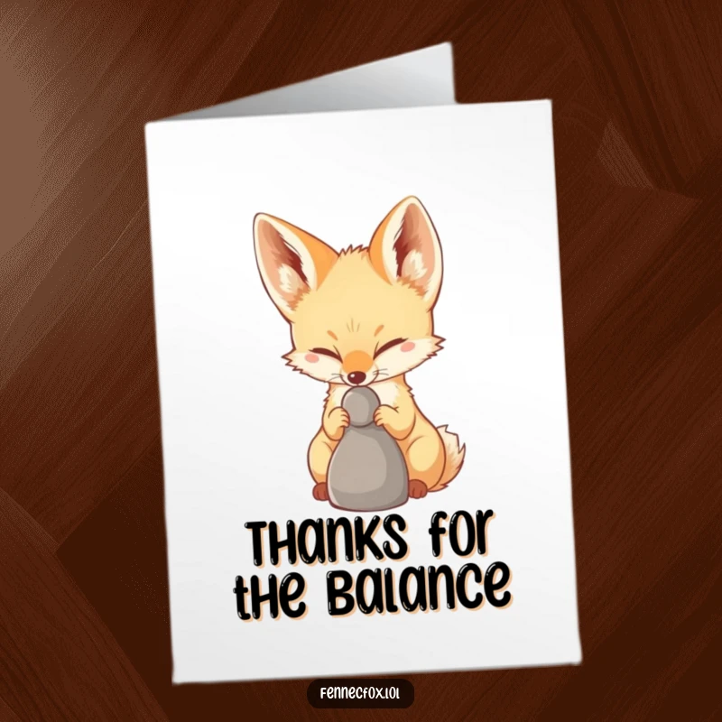 Funny Free Printable Thank You Card: A fennec fox with intense concentration balances a small pebble on its nose, offering thanks.